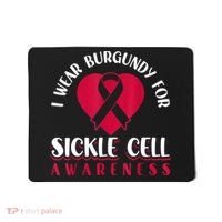 I Wear Burgundy For Sickle Cell Awareness Mousepad thumb 0