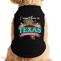 I WasnT Born In Texas But I Got Here As Fast As I Could Doggie Tank thumb 0