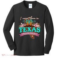 I WasnT Born In Texas But I Got Here As Fast As I Could Kids Long Sleeve Shirt thumb 0
