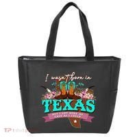 I WasnT Born In Texas But I Got Here As Fast As I Could Tote Bag thumb 0