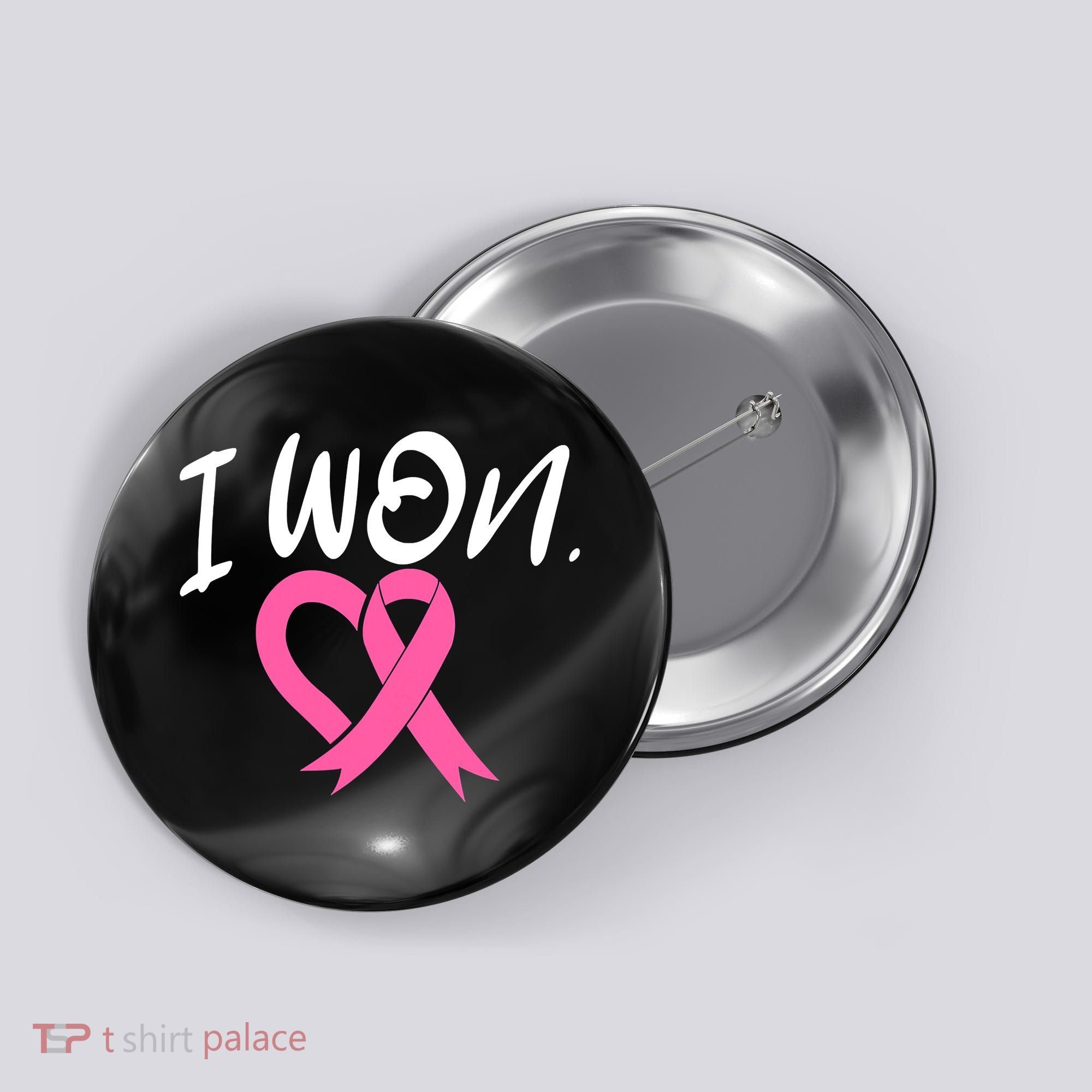 I Won Breast Cancer Awareness Support Pink Ribbon Survivor C Button
