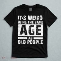 It's Weird Being The Same Age As Old People Funny Vintage T-Shirt thumb 5