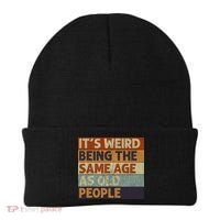 It's Weird Being The Same Age As Old People Retro Sarcastic Beanie thumb 0
