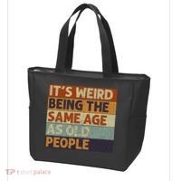 It's Weird Being The Same Age As Old People Retro Sarcastic Tote Bag thumb 3