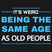 It's Weird Being The Same Age As Old People Retro Sarcastic Mousepad thumb 1