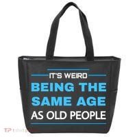 It's Weird Being The Same Age As Old People Retro Sarcastic Tote Bag thumb 0