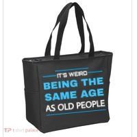 It's Weird Being The Same Age As Old People Retro Sarcastic Tote Bag thumb 2