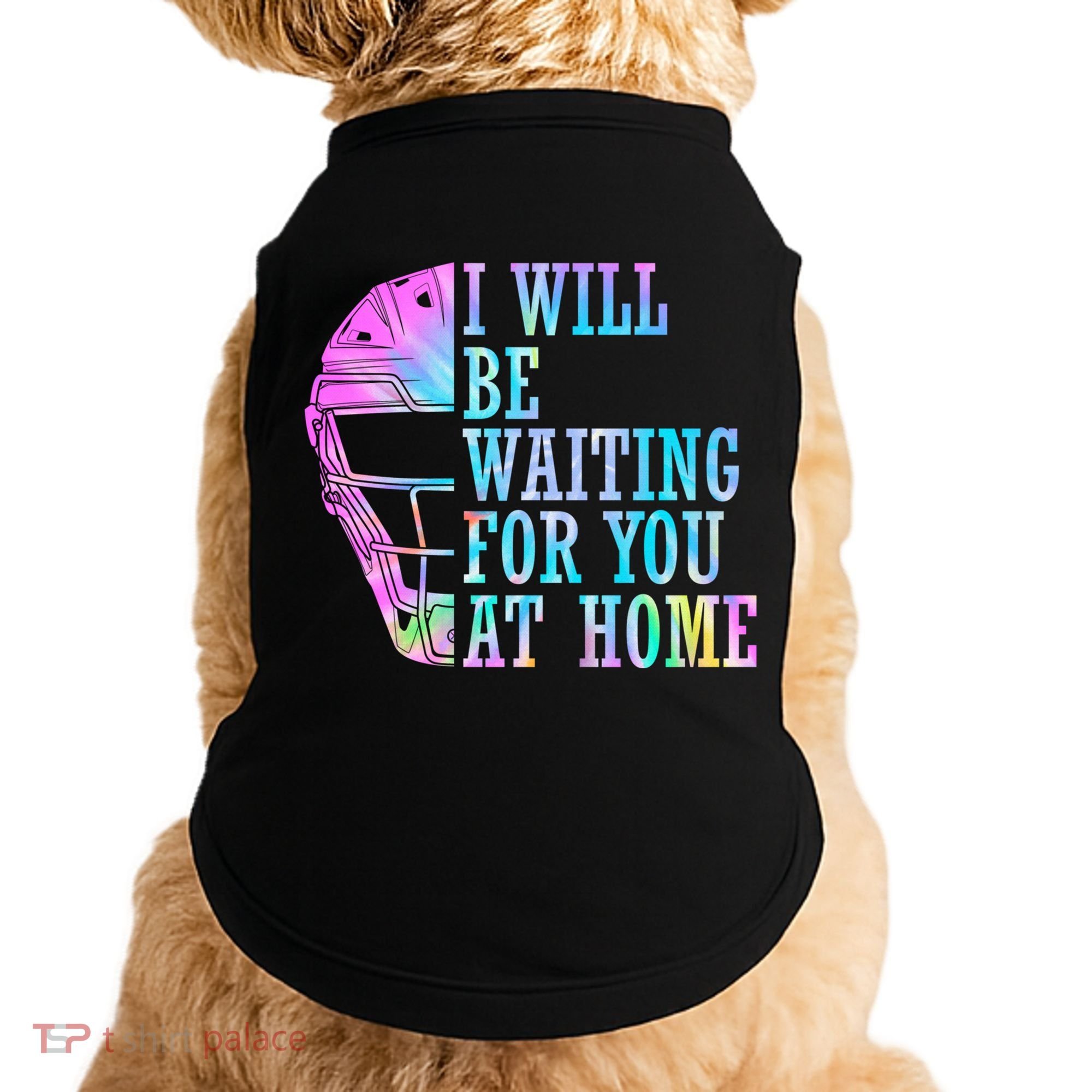 I Will Be Waiting For You At Home Softball Catcher Cute Gift Doggie Tank