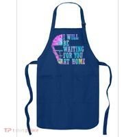 I Will Be Waiting For You At Home Softball Catcher Cute Gift Apron thumb 0