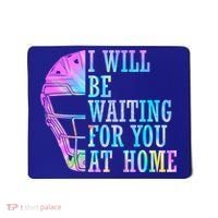I Will Be Waiting For You At Home Softball Catcher Cute Gift Mousepad thumb 0