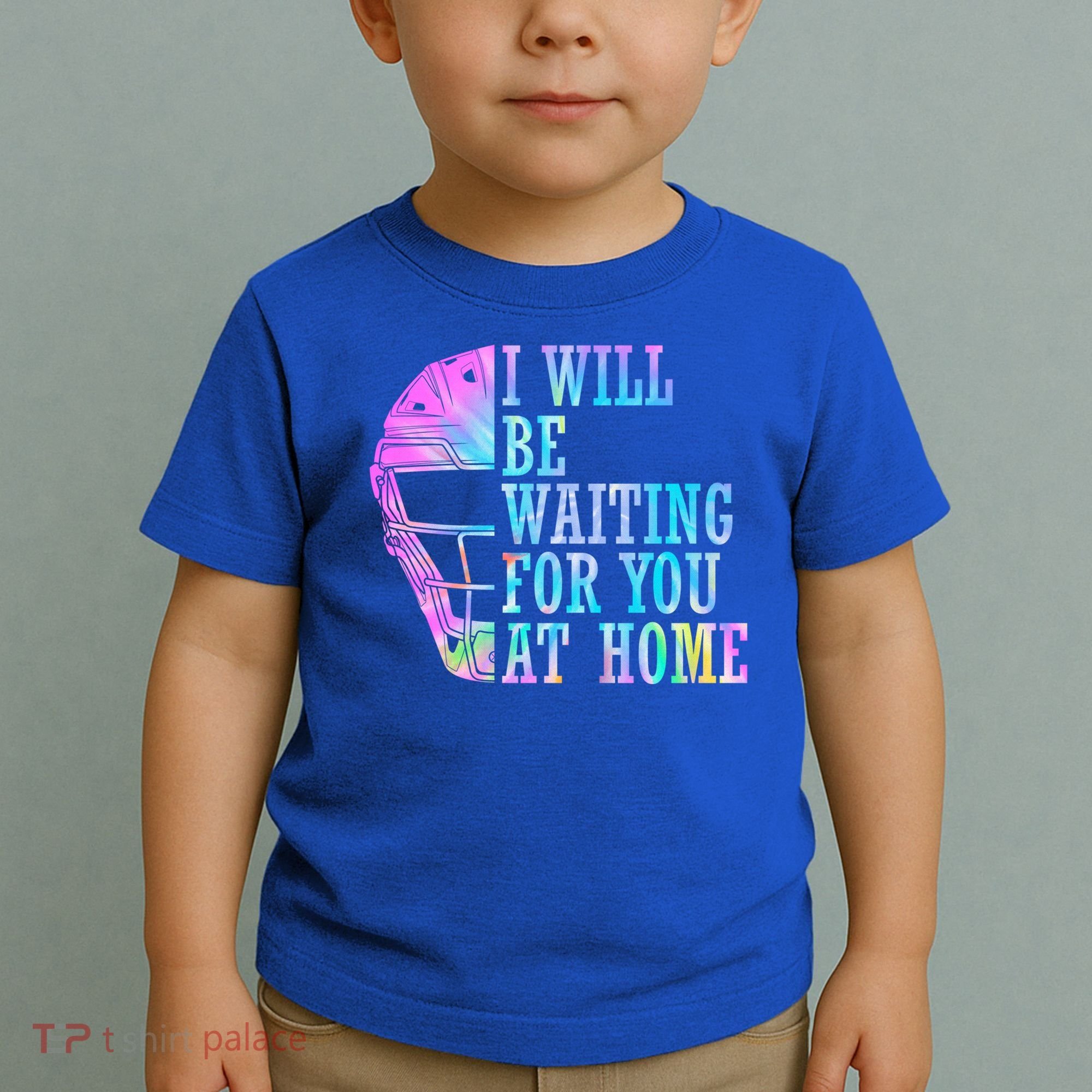 I Will Be Waiting For You At Home Softball Catcher Cute Gift Toddler T-Shirt