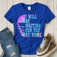 I Will Be Waiting For You At Home Softball Catcher Cute Gift Women's T-Shirt thumb 3