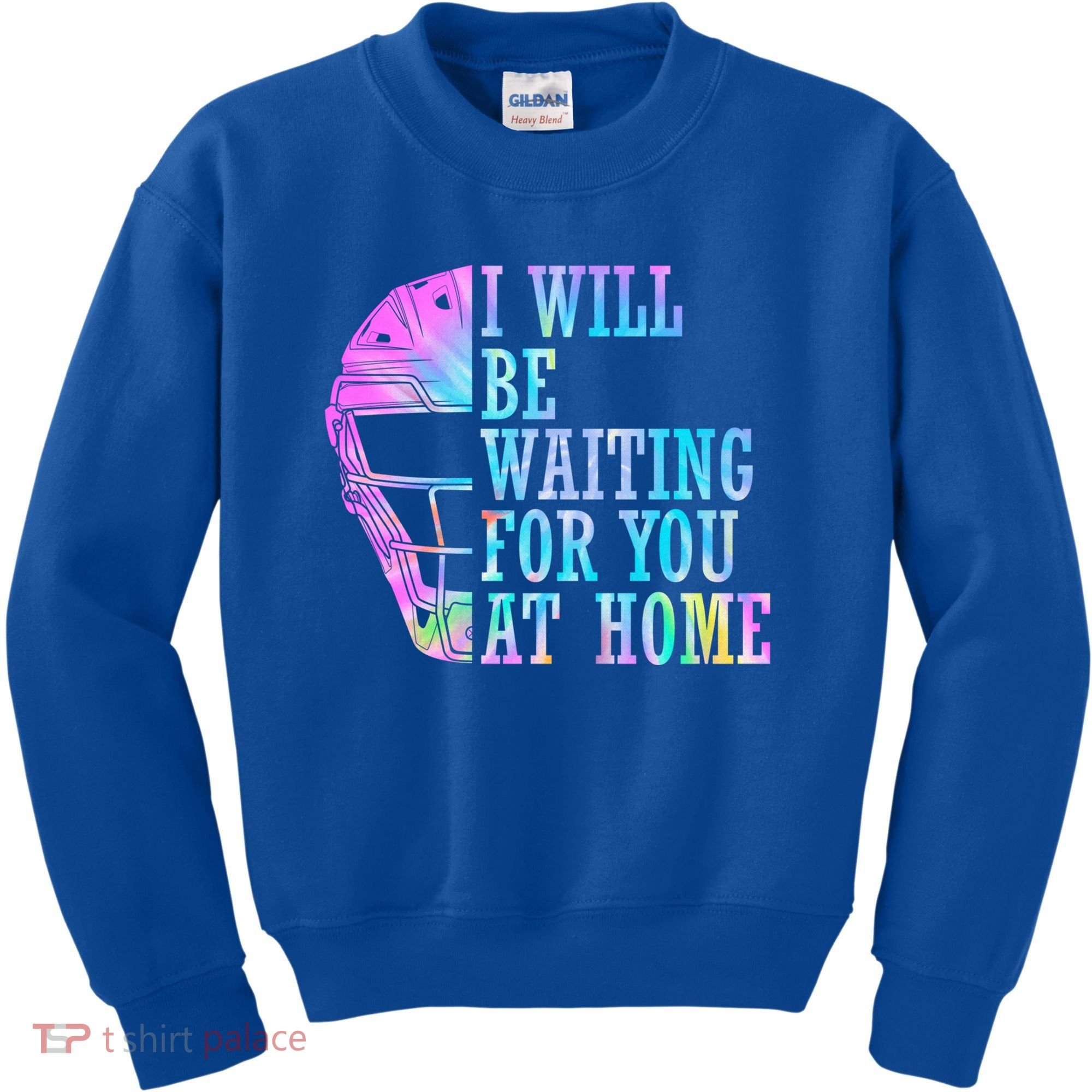 I Will Be Waiting For You At Home Softball Catcher Cute Gift Kids Sweatshirt