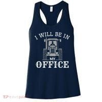 I Will Be In My Office Tractor Driver Farmer Dad Farming Women's Tank Top thumb 0