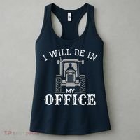 I Will Be In My Office Tractor Driver Farmer Dad Farming Women's Tank Top thumb 3
