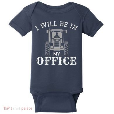 I Will Be In My Office Tractor Driver Farmer Dad Farming Baby Bodysuit