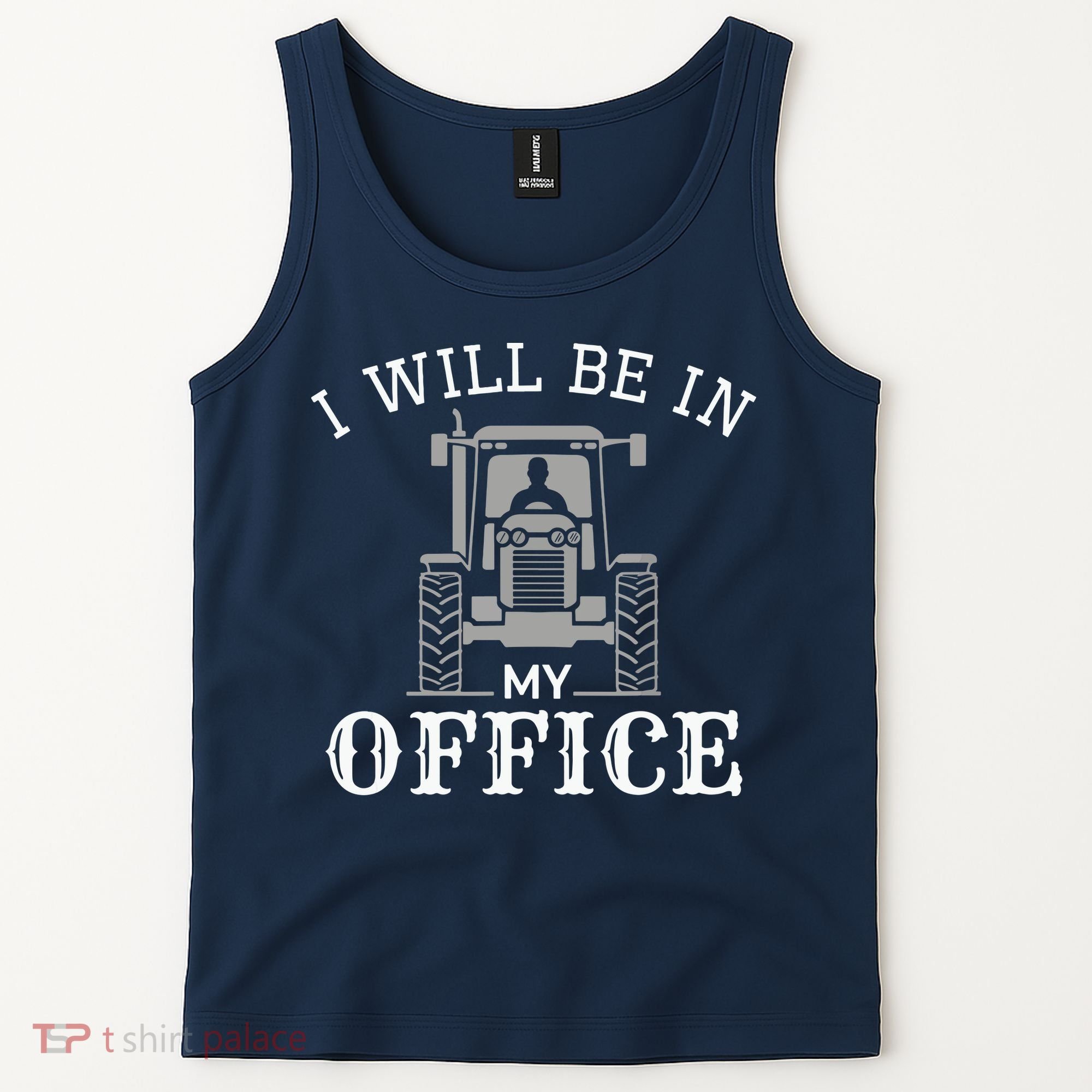 I Will Be In My Office Tractor Driver Farmer Dad Farming Tank Top