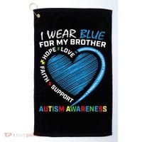 I Wear Blue For My Brother Autism Awareness Golf Towel thumb 0