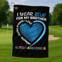 I Wear Blue For My Brother Autism Awareness Golf Towel thumb 1