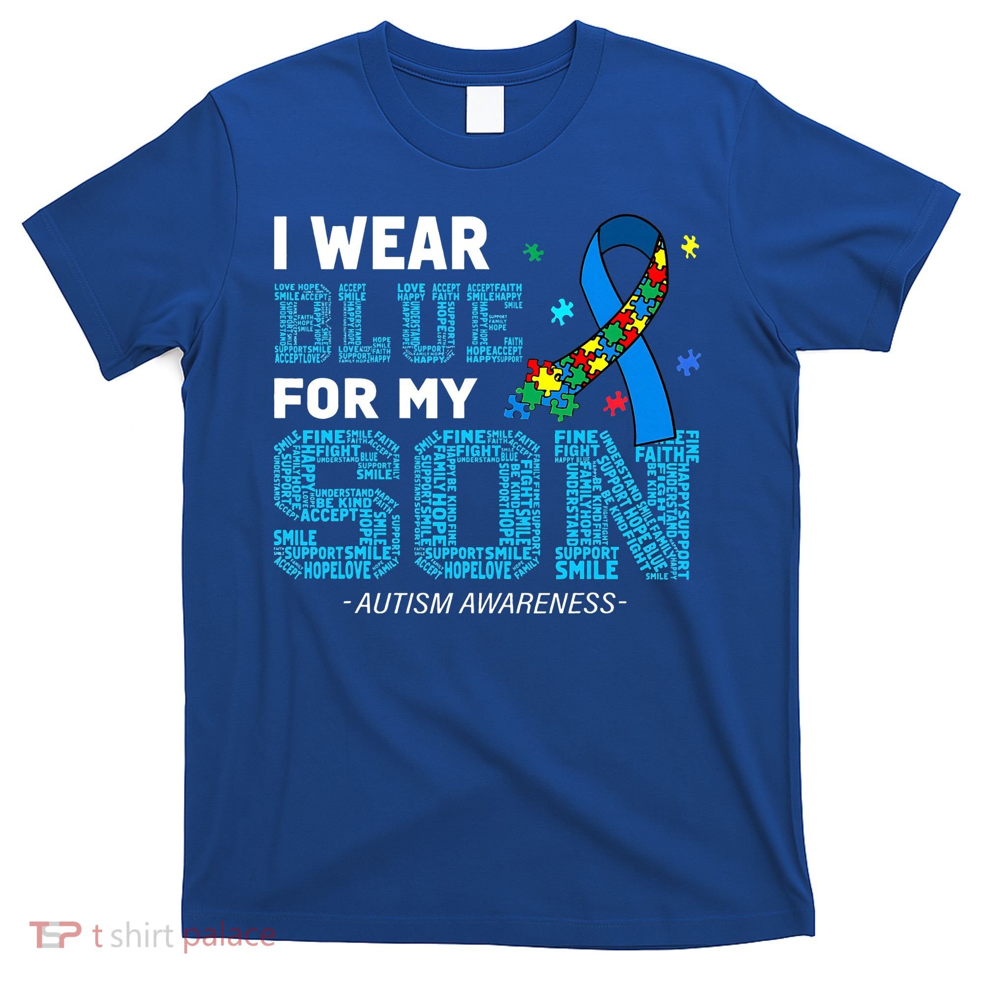 I Wear Blue For My Son Autism Awareness Mom Dad T-Shirt