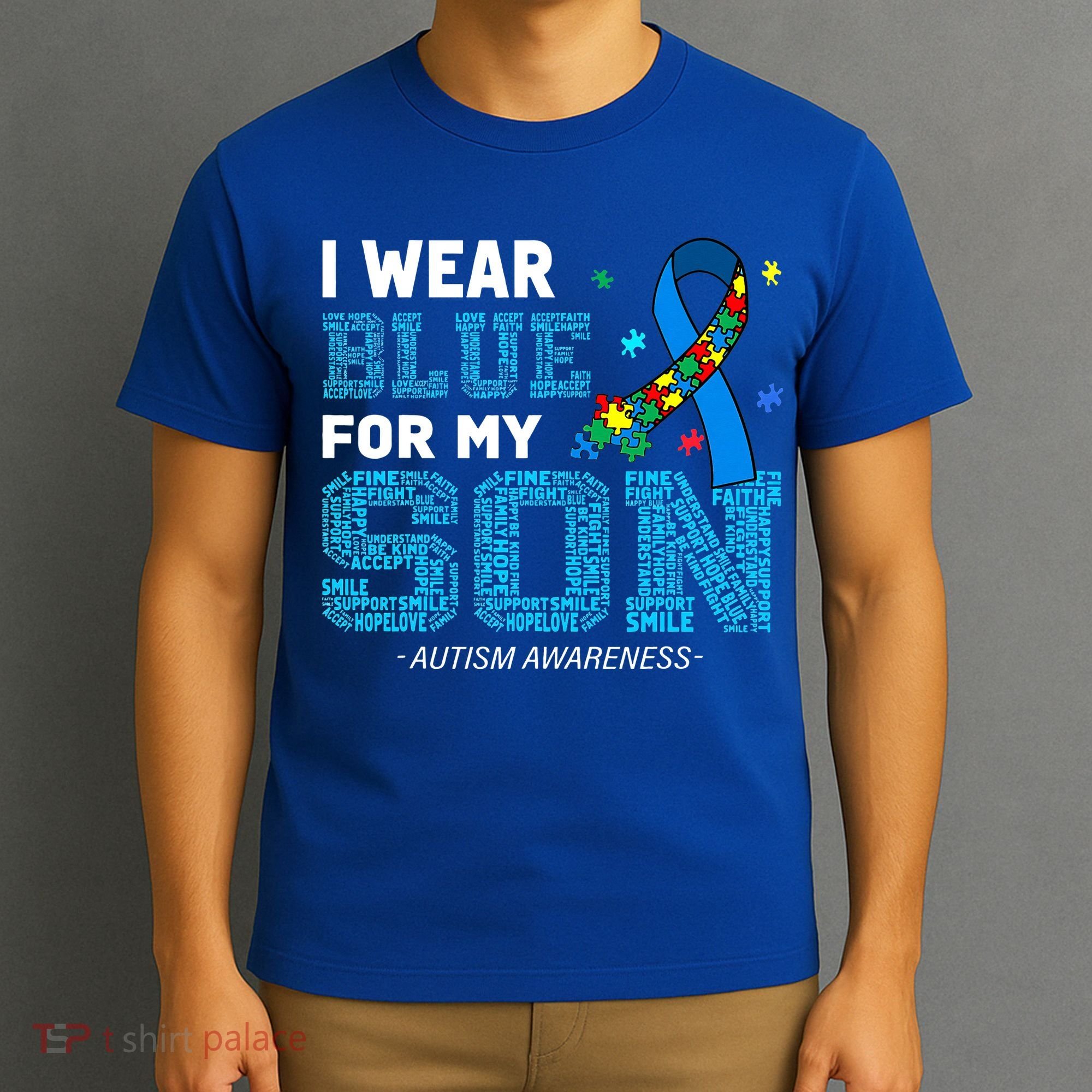 I Wear Blue For My Son Autism Awareness Mom Dad T-Shirt