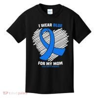 I Wear Blue For My Mom Colon Cancer Awareness Kids T-Shirt thumb 0