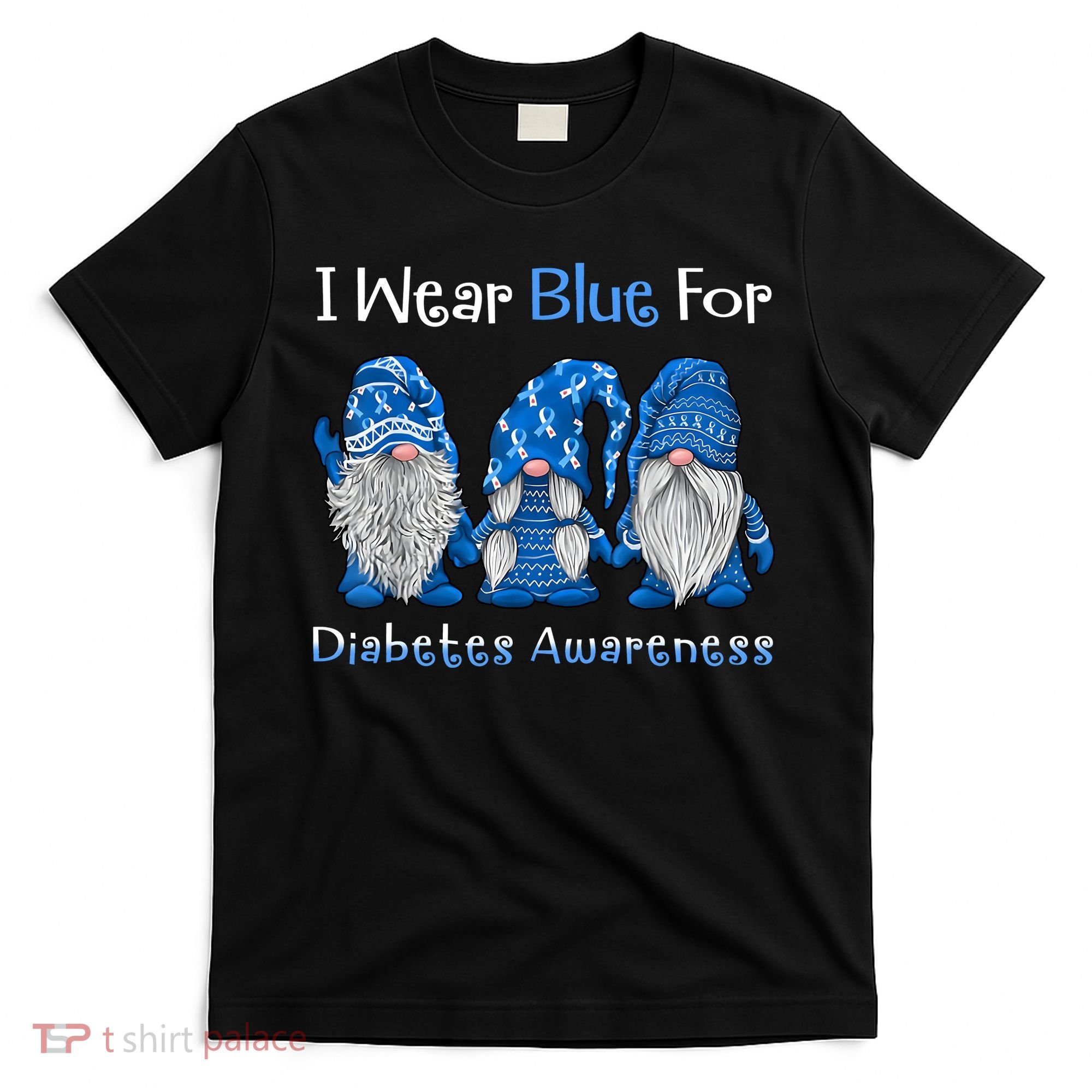 I Wear Blue For Diabetes Awareness Gnomes Blue T-Shirt