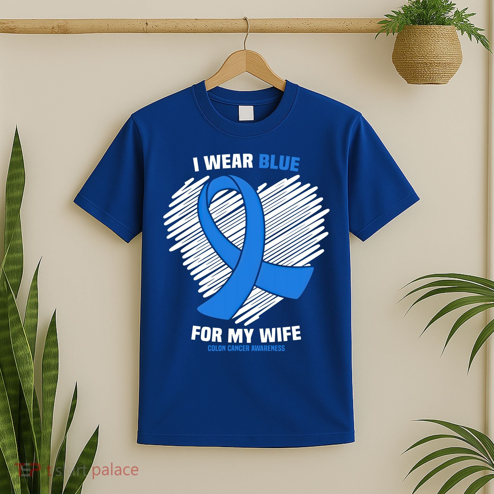 I Wear Blue For My Wife Colon Cancer Awareness Cool Gift T-Shirt