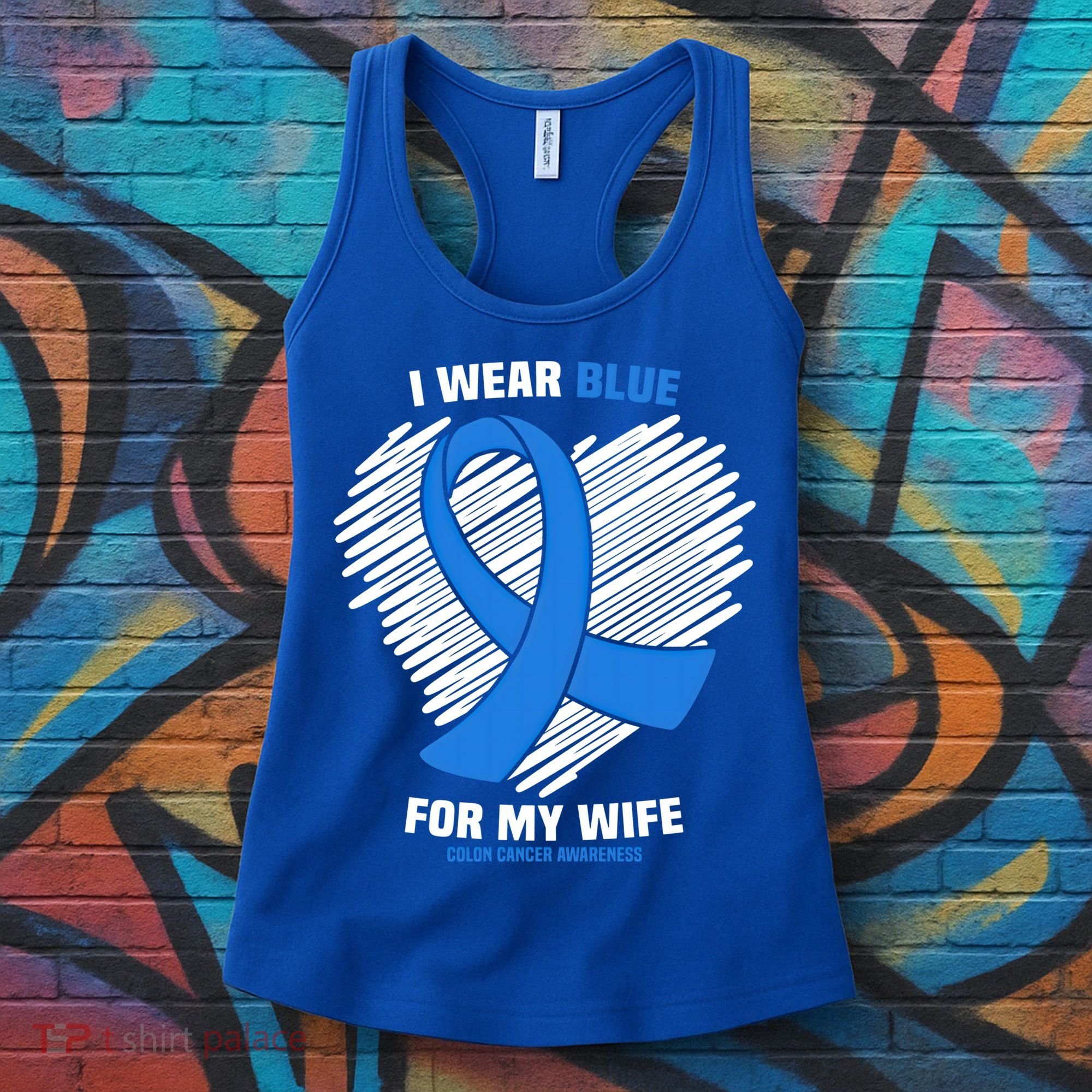 I Wear Blue For My Wife Colon Cancer Awareness Cool Gift Women's Tank Top