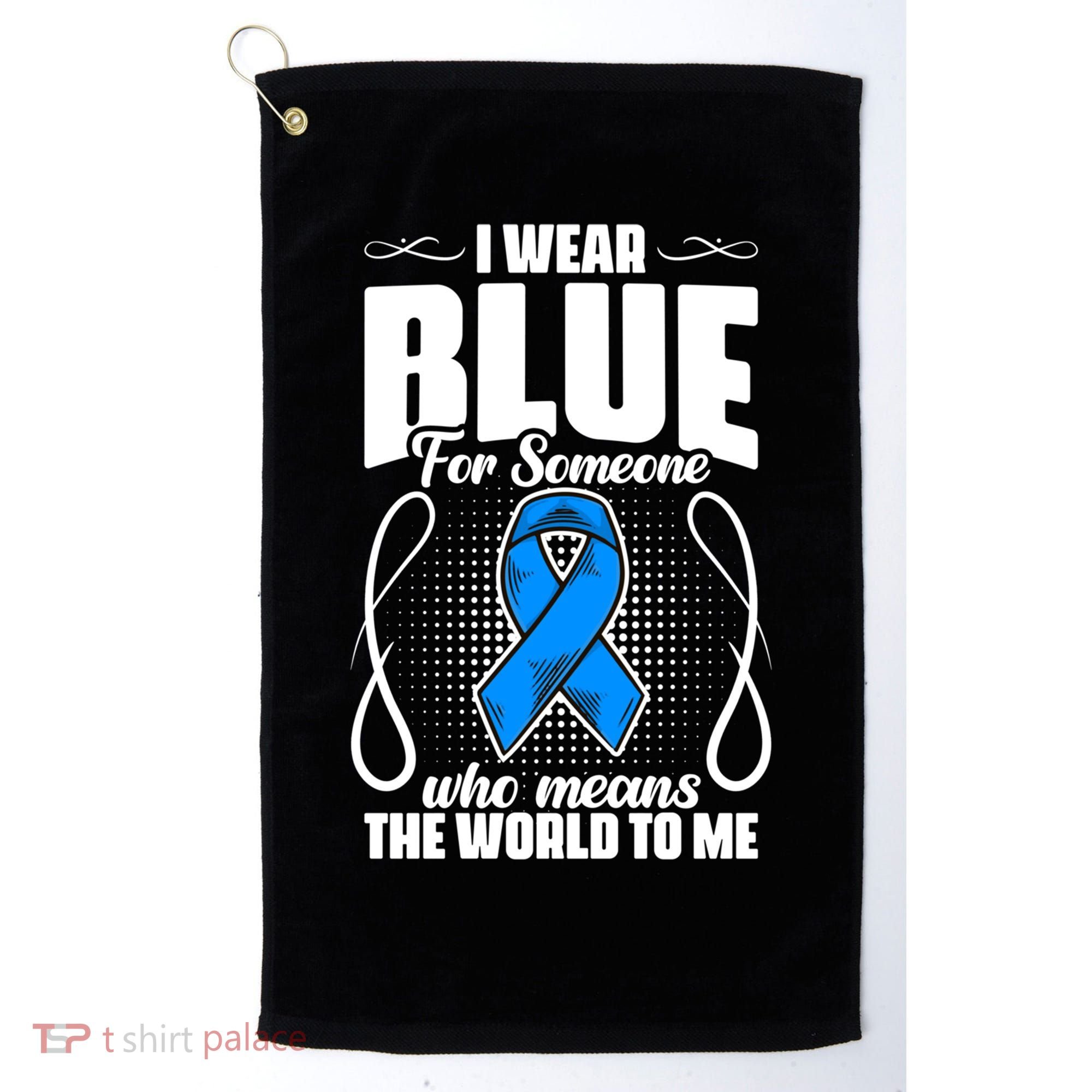 I Wear Blue Diabetes Warrior Diabetic Diabetes Awareness Gift Golf Towel