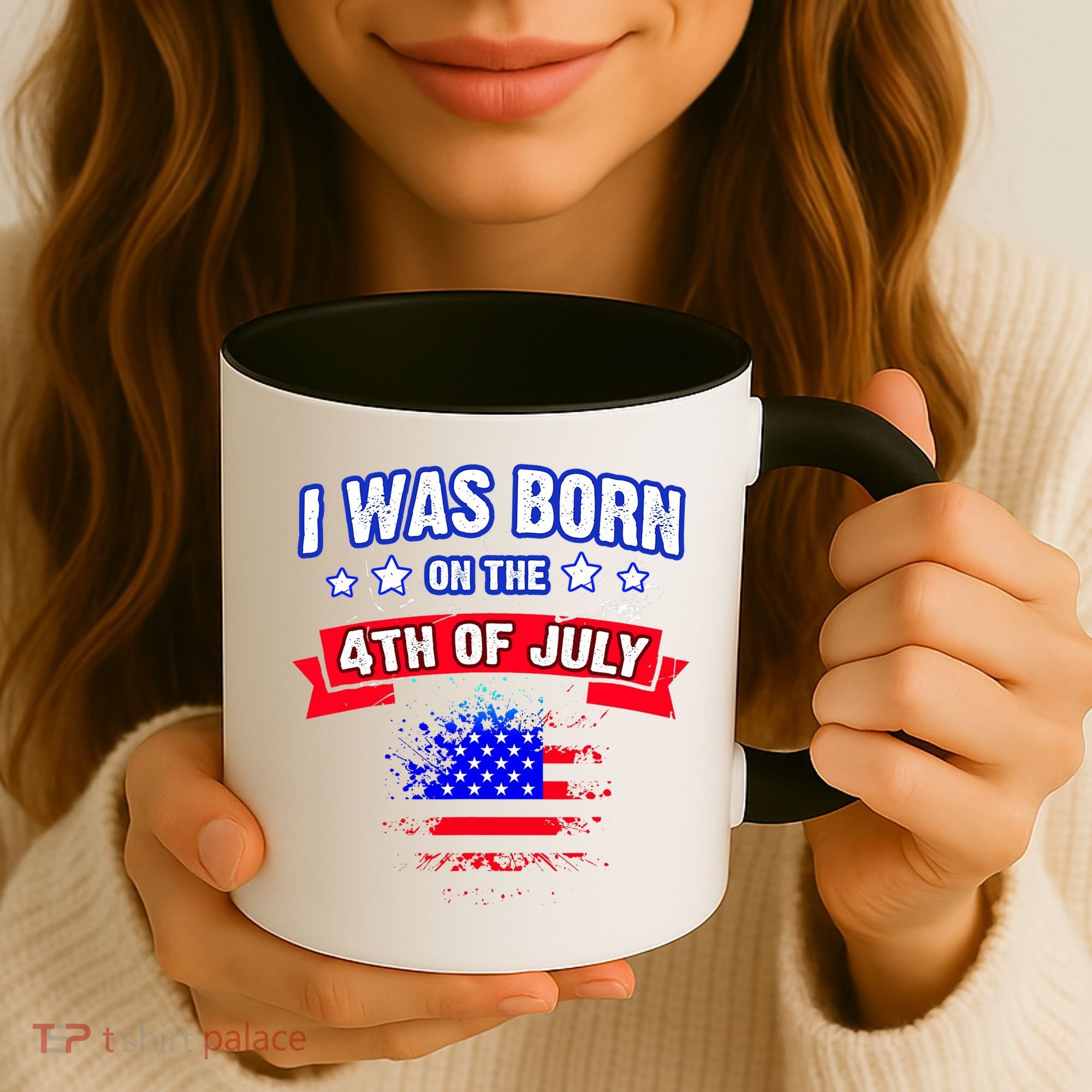 I Was Born On The 4th Of July Gift Coffee Mug
