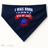 I Was Born On The 4th Of July Gift USA-Made Doggie Bandana thumb 0