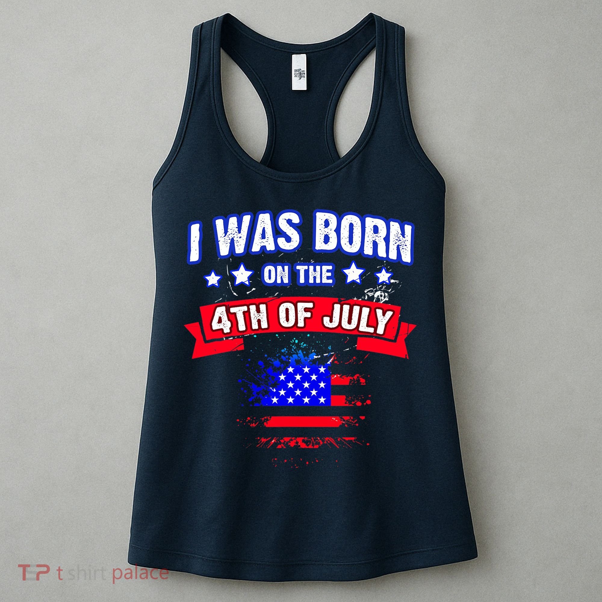 I Was Born On The 4th Of July Gift Women's Tank Top