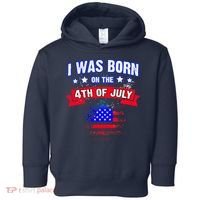 I Was Born On The 4th Of July Gift Toddler Hoodie thumb 0