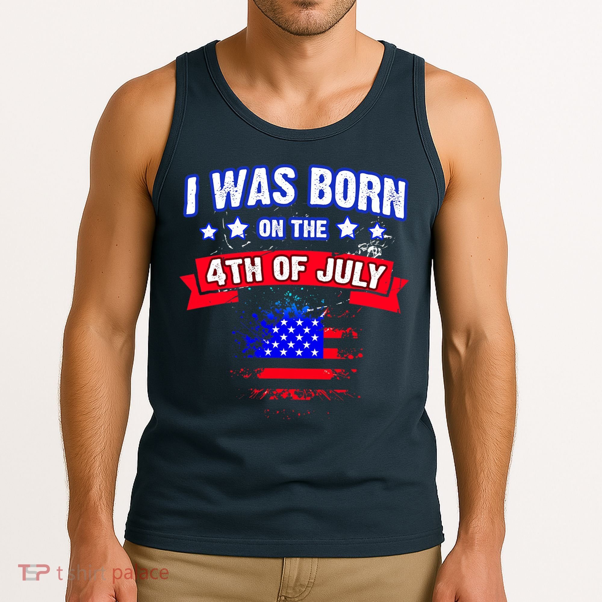 I Was Born On The 4th Of July Gift Tank Top