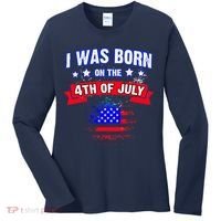 I Was Born On The 4th Of July Gift Women's Long Sleeve Shirt thumb 0