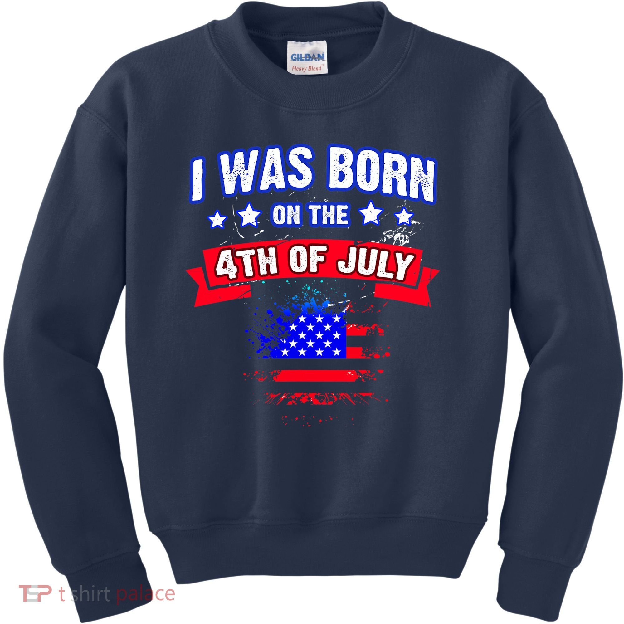 I Was Born On The 4th Of July Gift Kids Sweatshirt