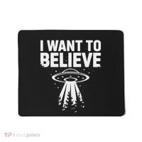 I Want Believe Ufo Alien Spaceship Extraterrestrial Mousepad thumb 0