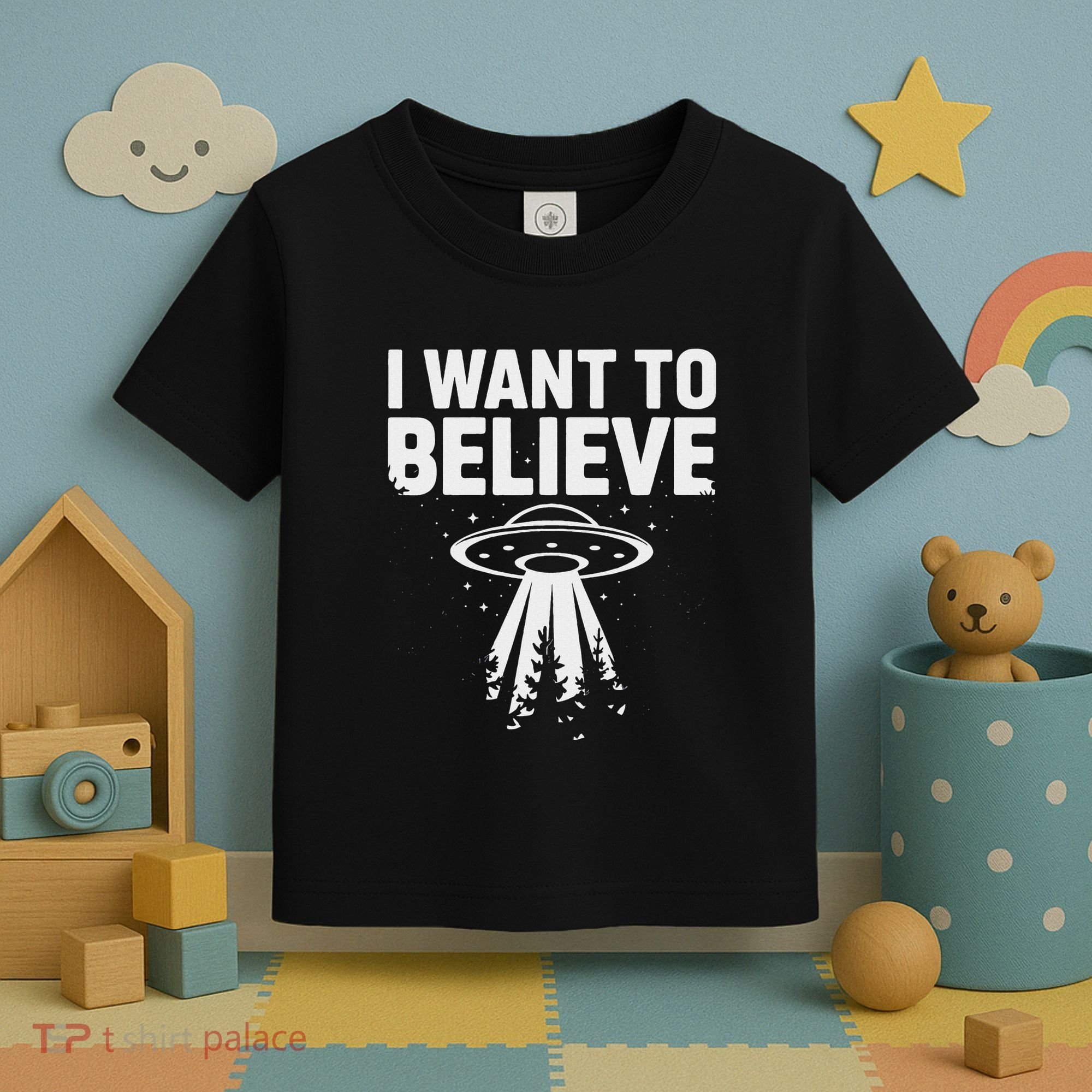 I Want Believe Ufo Alien Spaceship Extraterrestrial Toddler T-Shirt
