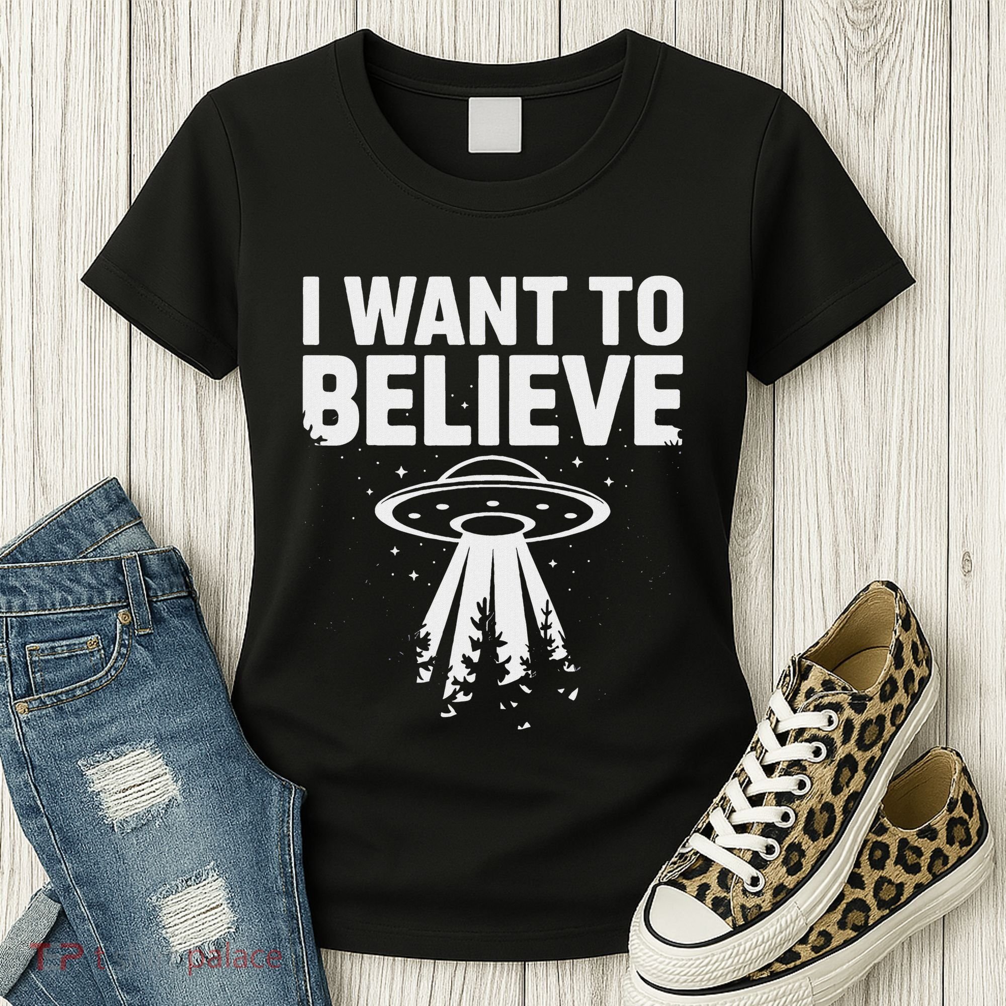 I Want Believe Ufo Alien Spaceship Extraterrestrial Women's T-Shirt