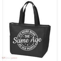 Its Weird Being The Same Age As Old People Retro Sarcastic Tote Bag thumb 3