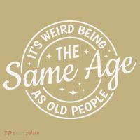 Its Weird Being The Same Age As Old People Retro Sarcastic Kids T-Shirt thumb 2