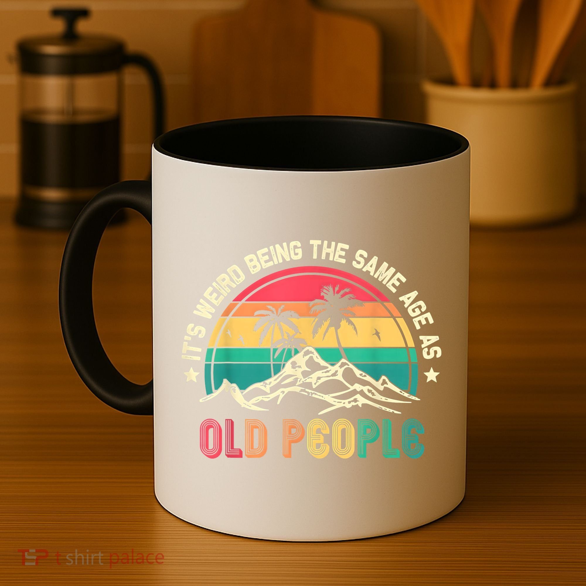 It's Weird Being The Same Age As Old People Sarcastic Retro Coffee Mug