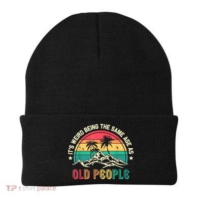 It's Weird Being The Same Age As Old People Sarcastic Retro Beanie