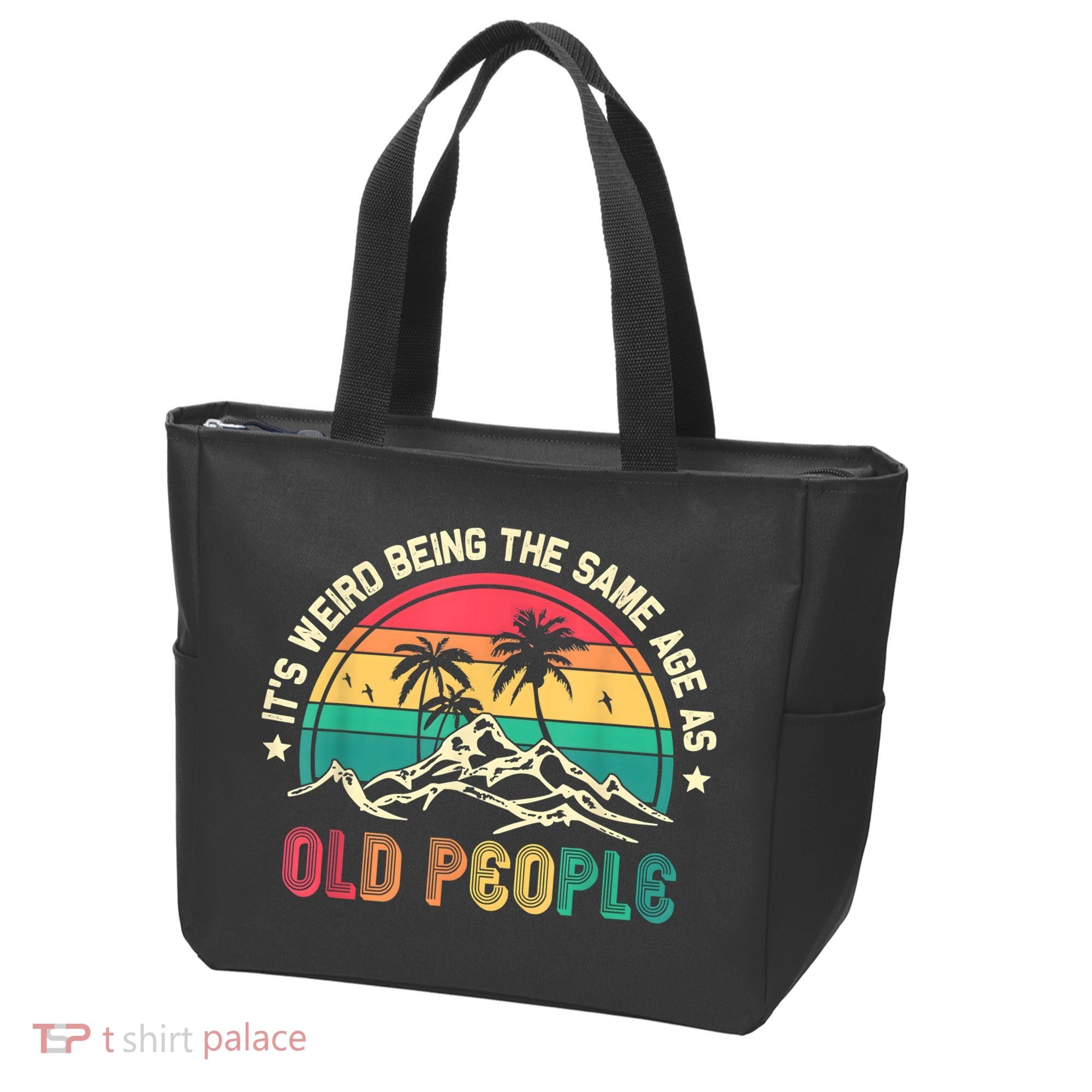 It's Weird Being The Same Age As Old People Sarcastic Retro Tote Bag