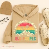 It's Weird Being The Same Age As Old People Sarcastic Retro Hoodie thumb 4