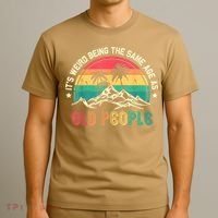 It's Weird Being The Same Age As Old People Sarcastic Retro T-Shirt thumb 3
