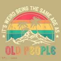 It's Weird Being The Same Age As Old People Sarcastic Retro Polo thumb 2