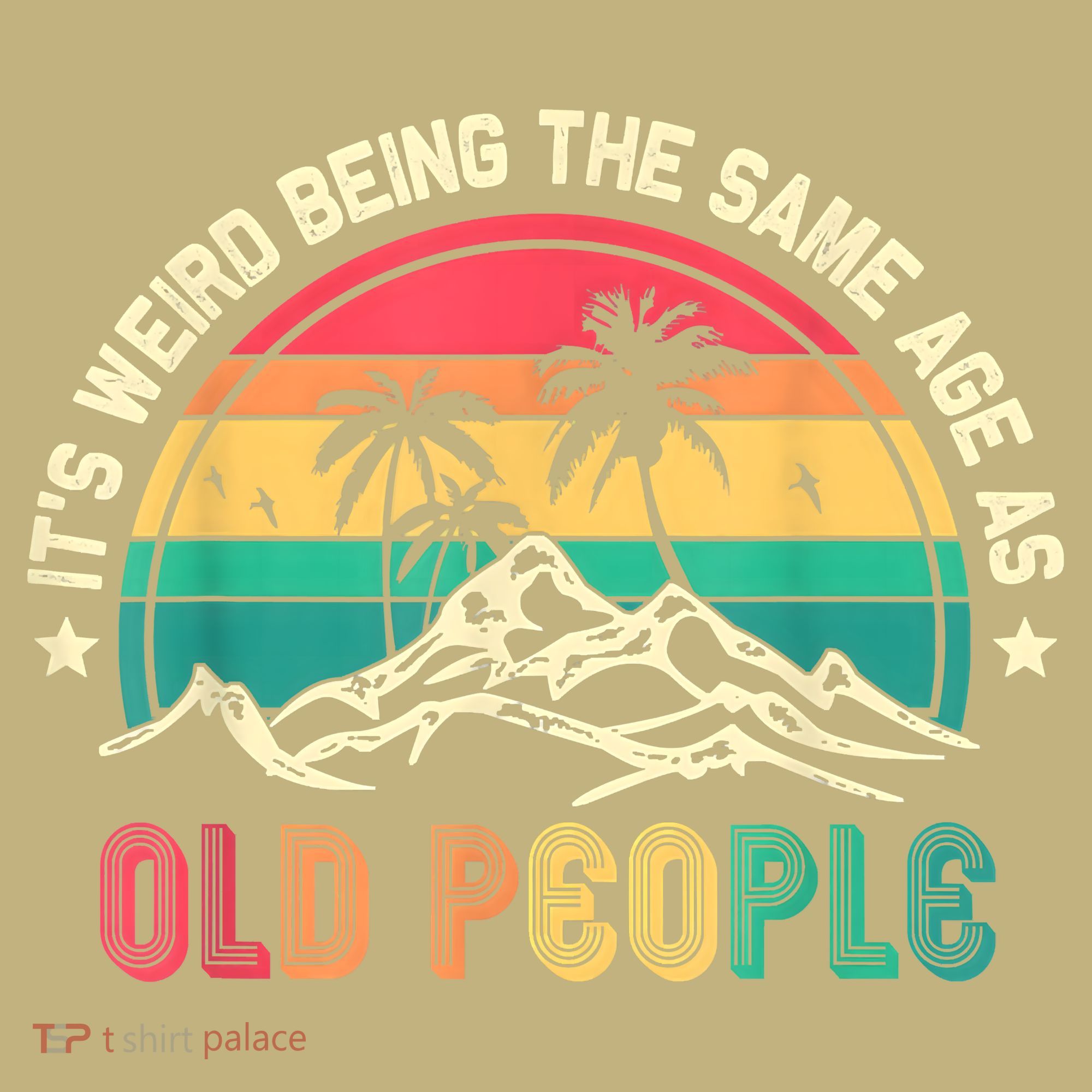 It's Weird Being The Same Age As Old People Sarcastic Retro Kids T-Shirt
