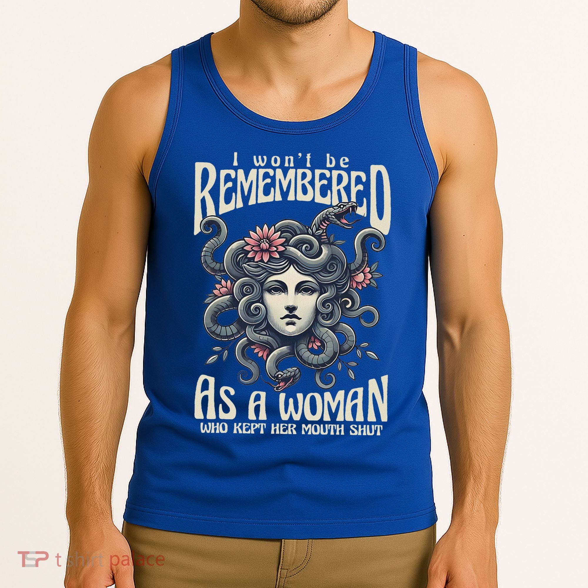 I WonT Be Remembered As A Woman Who Kept Her Mouth Shut Tank Top